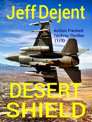 cover image of Desert Shield Action Packed Techno Thriller (1/3)